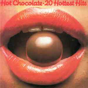 Hot Chocolate - 20 Hottest Hits download mp3 flac