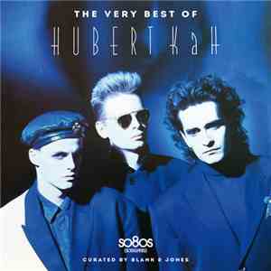 Hubert Kah Curated By Blank & Jones - The Very Best Of Hubert Kah download free Hubert Kah Curated By Blank & Jones - The Very Best Of Hubert Kah download mp3 flac
