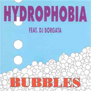 Hydrophobia Feat. DJ Borgata - Bubbles download mp3 flac