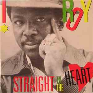 I Roy - Straight To The Heart download free I Roy - Straight To The Heart download mp3 flac