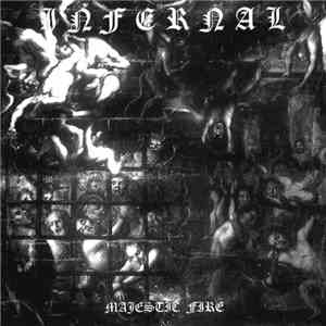 Infernal - Majestic Fire download free Infernal - Majestic Fire download mp3 flac
