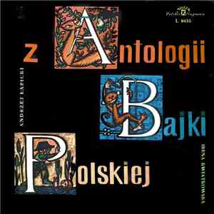 Irena Kwiatkowska / Andrzej Łapicki - Z Antologii Bajki Polskiej download mp3 flac