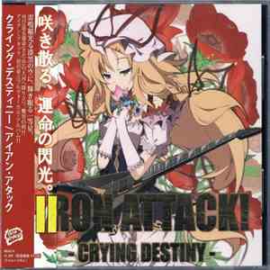 IRON ATTACK! - Crying Destiny download mp3 flac