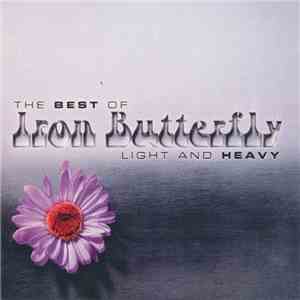 Iron Butterfly - Light And Heavy: The Best Of Iron Butterfly download free Iron Butterfly - Light And Heavy: The Best Of Iron Butterfly download mp3 flac