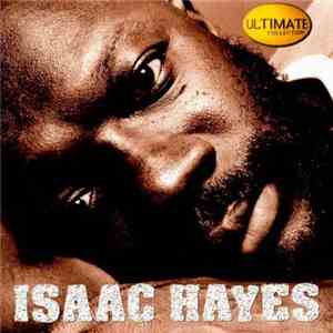 Isaac Hayes - Ultimate Collection download free Isaac Hayes - Ultimate Collection download mp3 flac