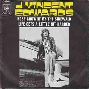 J. Vincent Edwards - Rose Growin' By The Sidewalk download mp3 flac