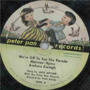 Jack Arthur With The Peter Pan Players - Marching Songs download free Jack Arthur With The Peter Pan Players - Marching Songs download mp3 flac