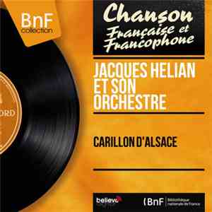 Jacques Hélian Et Son Orchestre - Carillon D'Alsace download free Jacques Hélian Et Son Orchestre - Carillon D'Alsace download mp3 flac