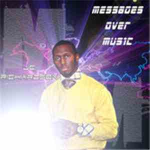 J.C. Richardson - Messages Over Music download mp3 flac