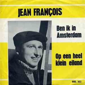 Jean François  - Ben Ik In Amsterdam download mp3 flac