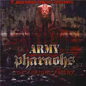 Jedi Mind Tricks Presents: Army Of The Pharaohs - The Torture Papers download mp3 flac