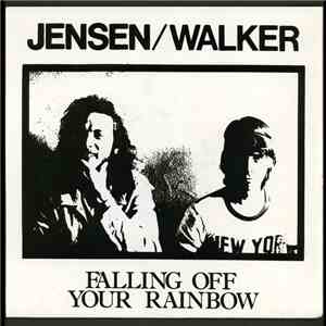 Jensen/Walker - Falling Off Your Rainbow download free Jensen/Walker - Falling Off Your Rainbow download mp3 flac