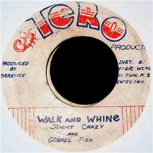 Jimmy Crazy And Gospel Fish - Walk And Whine download mp3 flac