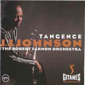 J.J. Johnson, The Robert Farnon Orchestra - Tangence download free J.J. Johnson, The Robert Farnon Orchestra - Tangence download mp3 flac