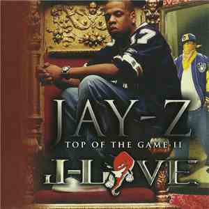 J-Love Presents Jay-Z - Top Of The Game II download free J-Love Presents Jay-Z - Top Of The Game II download mp3 flac