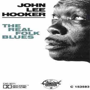 John Lee Hooker - The Real Folk Blues download free John Lee Hooker - The Real Folk Blues download mp3 flac