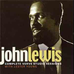 John Lewis With Lester Young - Complete Verve Studio Sessions With Lester Young download free John Lewis With Lester Young - Complete Verve Studio Sessions With Lester Young download mp3 flac