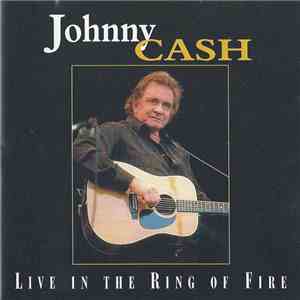 Johnny Cash - Live In The Ring Of Fire download mp3 flac