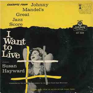Johnny Mandel - I Want To Live! Excerpts download free Johnny Mandel - I Want To Live! Excerpts download mp3 flac
