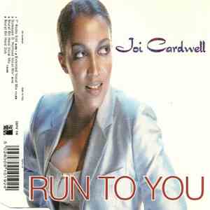 Joi Cardwell - Run To You download free