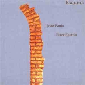 João Paulo, Peter Epstein - Esquina download mp3 flac