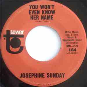 Josephine Sunday - You Won't Even Know Her Name / Don't Let Your Mind Rule Your Heart download mp3 flac