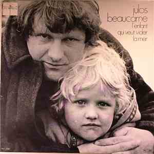 Julos Beaucarne - L'Enfant Qui Veut Vider La Mer download mp3 flac