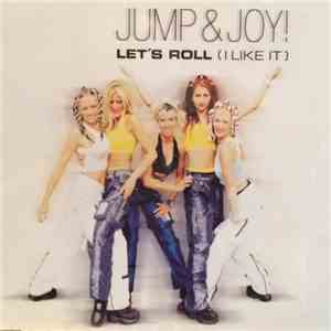 Jump & Joy! - Let's Roll (I Like It) download free