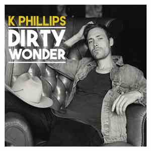 K Phillips - Dirty Wonder download mp3 flac
