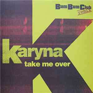 Karyna - Take Me Over download free