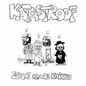 Katastroof - Stront Aan De Knikker download mp3 flac