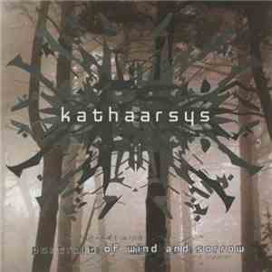 Kathaarsys - Portrait Of Wind And Sorrow download free Kathaarsys - Portrait Of Wind And Sorrow download mp3 flac