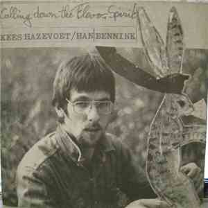 Kees Hazevoet / Han Bennink - Calling Down The Flevo Spirit download mp3 flac
