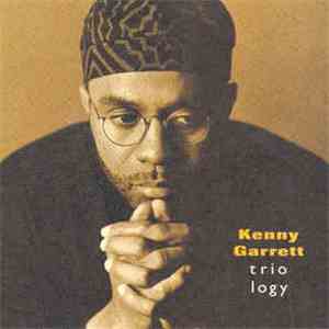 Kenny Garrett - Triology download mp3 flac