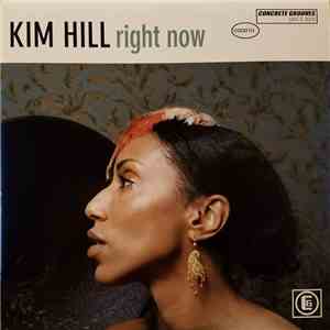 Kim Hill - Right Now download mp3 flac