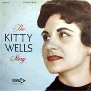 Kitty Wells - The Kitty Wells Story download free Kitty Wells - The Kitty Wells Story download mp3 flac