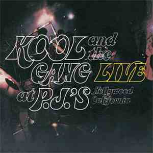 Kool & The Gang - Live At P.J.'s download free