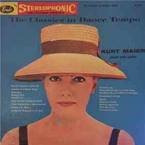 Kurt Maier - The Classics In Dance Tempo download free Kurt Maier - The Classics In Dance Tempo download mp3 flac