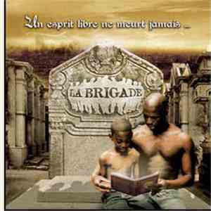 La Brigade - Un Esprit Libre Ne Meurt Jamais download free La Brigade - Un Esprit Libre Ne Meurt Jamais download mp3 flac