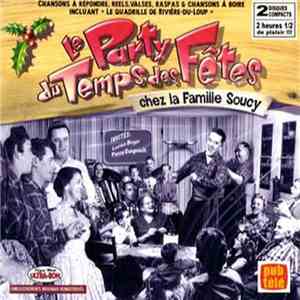 La Famille Soucy Invités Lucien Boyer - Le Party Du Temps Des Fêtes download mp3 flac