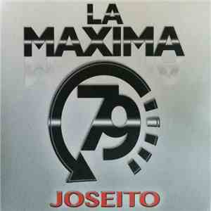 La Maxima 79 - Joseito download free