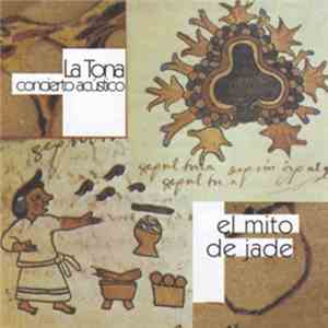 La Tona - El Mito Del Jade download free La Tona - El Mito Del Jade download mp3 flac