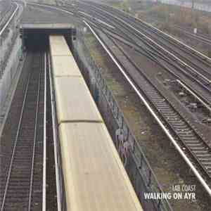 Lab Coast - Walking On Ayr download free Lab Coast - Walking On Ayr download mp3 flac