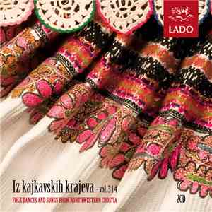 Lado  - Iz Kajkavskih Krajeva - Vol. 3 I 4 download mp3 flac