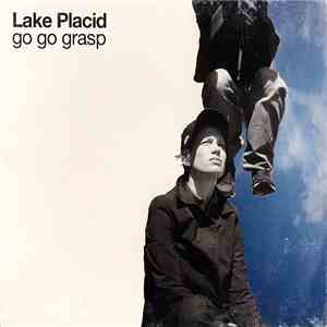 Lake Placid - Go Go Grasp download mp3 flac