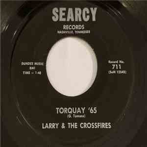 Larry & The Crossfires - Torquay '65 / Wee Wee Hours download free