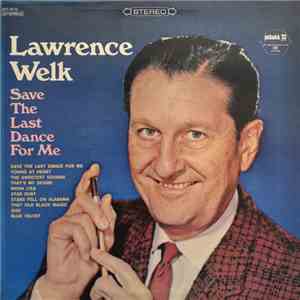 Lawrence Welk - Save The Last Dance For Me download free Lawrence Welk - Save The Last Dance For Me download mp3 flac