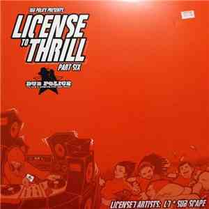 LD / Sub Scape - License To Thrill (Part Six) download mp3 flac