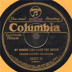 Leake County Revelers - My Bonnie Lies Over The Ocean / In The Good Old Summertime download mp3 flac