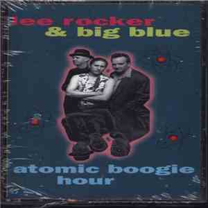 Lee Rocker & Big Blue - Atomic Boogie Hour download free